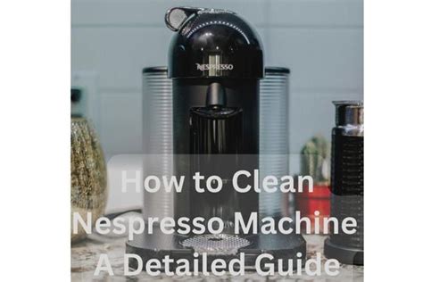 How to Clean a Nespresso Machine: Descaling & Routine Care